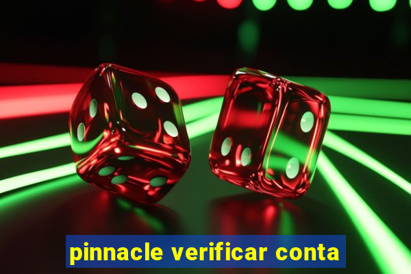 pinnacle verificar conta